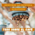 Cafetera Aeropress de Aerobie opiniones